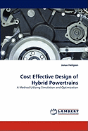 Cost Effective Design of Hybrid Powertrains