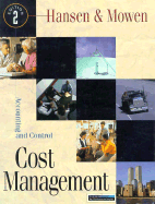 Cost Mgmt: Accounting & Control - Hansen, Birthe, and Hansen, Don R, and Mowen, Maryanne