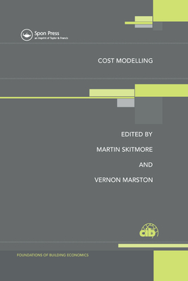 Cost Modelling - Skitmore, M. (Editor), and Marston, V. (Editor)