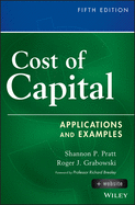 Cost of Capital: Applications and Examples