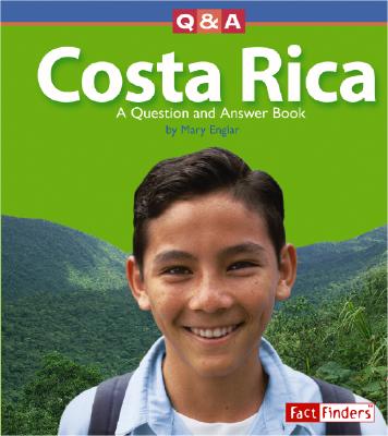 Costa Rica: A Question and Answer Book - Englar, Mary