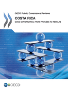 Costa Rica: Good Governance, from Process to Results