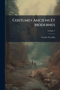 Costumes anciens et modernes