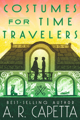 Costumes for Time Travelers - Capetta, A R