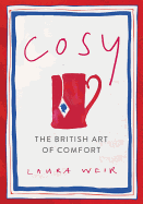Cosy: The British Art of Comfort