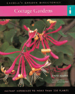 Cottage Gardens: Instant Reference to More Than 250 Plants