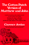 Cotton Patch Version of Matthew and John