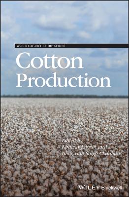 Cotton Production - Jabran, Khawar (Editor), and Chauhan, Bhagirath Singh (Editor)