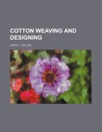 Cotton Weaving and Designing