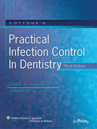 Cottone's Practical Infection Control in Dentistry: .