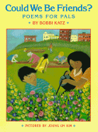 Could We Be Friends?: Poems for Pals