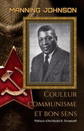 Couleur, communisme et bon sens (Traduit)