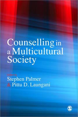 Counselling in a Multicultural Society - Palmer, Stephen (Editor), and Laungani, Pittu D (Editor)