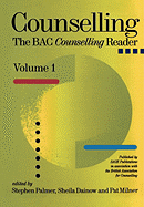 Counselling: The Bacp Counselling Reader