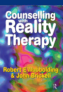 Counselling with Reality Therapy