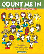 Count Me in: Large Group Activities That Work
