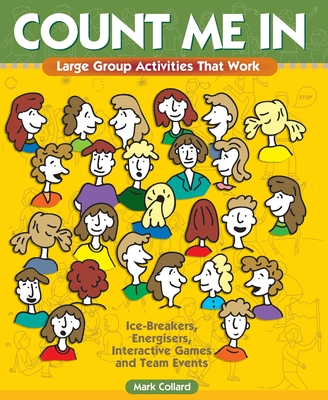 Count Me in: Large Group Activities That Work - Collard, Mark