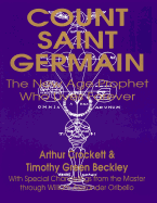 Count Saint Germain the New Age Prophet Who Lives Forever