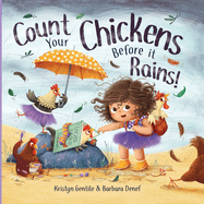 Count Your Chickens Before It Rains