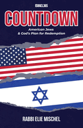 Countdown: American Jews & God's Plan for Redemption