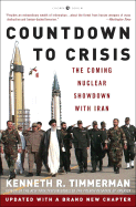 Countdown to Crisis: The Coming Nuclear Showdown with Iran