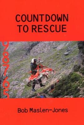 Countdown to Rescue - Maslen-Jones, Bob