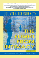 Counter-Dependency: The Flight from Intimacy