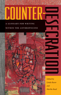Counter-Desecration: A Glossary for Writing Within the Anthropocene
