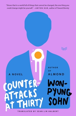 Counterattacks at Thirty - Sohn, Won-Pyung, and Halbert, Sean Lin (Translated by)