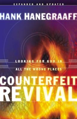 Counterfeit Revival - Hanegraaff, Hank