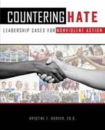 Countering Hate: Leadership Cases of Non-Violent Action