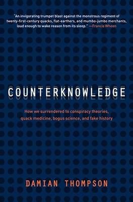 Counterknowledge - Thompson, Damian