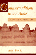 Countertraditions in the Bible: A Feminist Approach