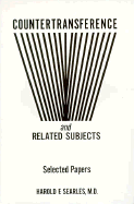 Countertransference and Related Subjects: Selected Papers