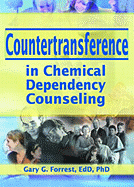 Countertransference in Chemical Dependency Counseling