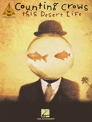 Counting Crows - This Desert Life - Counting Crows