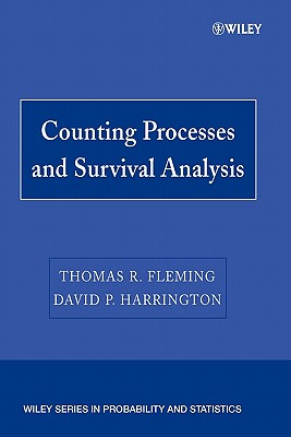 Counting Processes and Survival Analysis - Fleming, Thomas R, and Harrington, David P