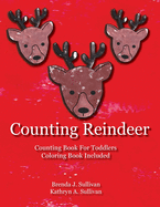 Counting Reindeer: Counting Book For Children Coloring Book Included