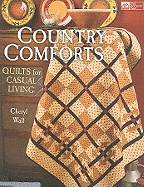 Country Comforts: Quilts for Casual Living