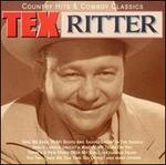 Country Hits and Cowboy Classics - Tex Ritter