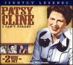 Country Legends: Patsy Cline I Can't Forget You - Patsy Cline