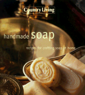 Country Living Handmade Soap - Country Living (Editor)