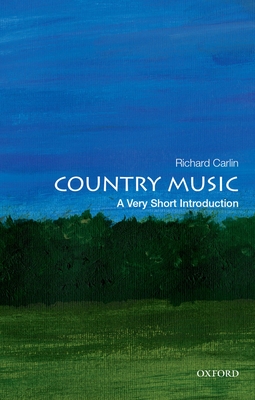 Country Music: A Very Short Introduction - Carlin, Richard