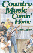 Country Music Comin' Home