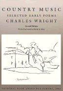 Country Music: Selected Early Poems