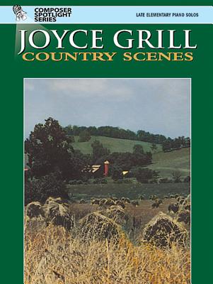 Country Scenes - Grill, Joyce (Composer)