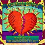 Country Shots: Heartbreak-Ups
