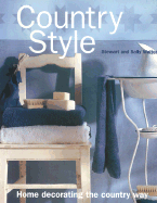 Country Style: Home Decorating the Country Way