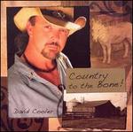 Country to the Bone!