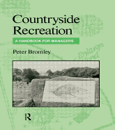 Countryside Recreation: A Handbook for Managers